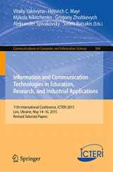 9783319302454-3319302450-Information and Communication Technologies in Education, Research, and Industrial Applications: 11th International Conference, ICTERI 2015, Lviv, ... in Computer and Information Science, 594)