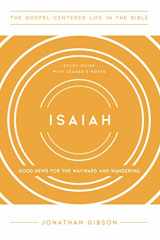 9781645072164-1645072169-Isaiah: Good News for the Wayward and Wandering, Study Guide with Leader's Notes (The Gospel-Centered Life in the Bible)