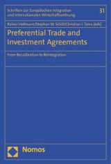 9783848708321-3848708329-Preferential Trade and Investment Agreements: From Recalibration to Reintegration (Schriften Zur Europaischen Integration Und Internationalen W)