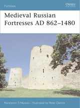 9781846030932-1846030935-Medieval Russian Fortresses AD 862–1480