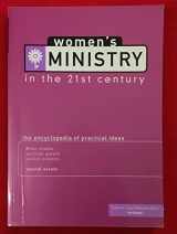 9780764427008-0764427008-Women's Ministry In The 21st Century: The Encyclopedia of Practical Ideas