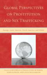 9780739143858-0739143859-Global Perspectives on Prostitution and Sex Trafficking: Europe, Latin America, North America, and Global