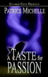 9781843605690-1843605694-A Taste for Passion (Book 1): Ellora's Cave Presents