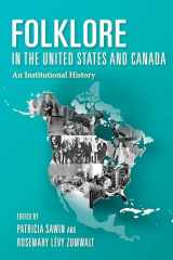 9780253052872-0253052874-Folklore in the United States and Canada: An Institutional History