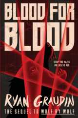 9780316405164-0316405167-Blood for Blood (Wolf by Wolf, 2)