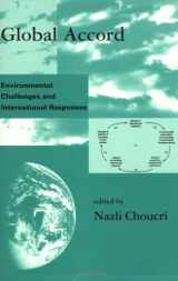 9780262531344-0262531348-Global Accord: Environmental Challenges and International Responses (Global Environmental Accord: Strategies for Sustainability and Institutional Innovation)