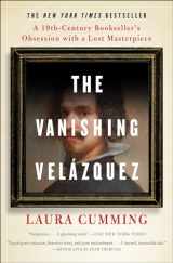 9781476762180-147676218X-The Vanishing Velázquez: A 19th Century Bookseller's Obsession with a Lost Masterpiece