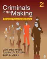 9781452217994-1452217998-Criminals in the Making: Criminality Across the Life Course