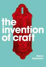 9781350088092-1350088099-The Invention of Craft