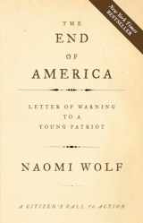 9781933392790-1933392797-The End of America: Letter of Warning to a Young Patriot