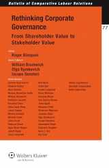 9789041134509-9041134506-Rethinking Corporate Governance: From Shareholder Value to Stakeholder Value (Bulletin of Comparative Labour Relations Series) (Bulletin of Comparative Labour Relations, 77)