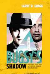 9780826365156-0826365159-Bugsy's Shadow: Moe Sedway, "Bugsy" Siegel, and the Birth of Organized Crime in Las Vegas