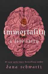 9781250861016-1250861012-Immortality: A Love Story (The Anatomy Duology, 2)