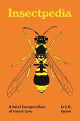 9780691210346-0691210349-Insectpedia: A Brief Compendium of Insect Lore (Pedia Books, 8)