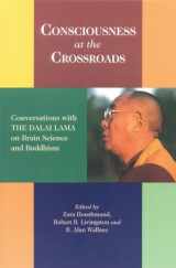 9781559391276-1559391278-Consciousness at the Crossroads: Conversations with the Dalai Lama on Brain Science and Buddhism