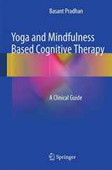 9783319091044-3319091042-Yoga and Mindfulness Based Cognitive Therapy: A Clinical Guide