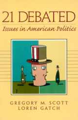 9780130219916-0130219916-21 Debated: Issues in American Politics