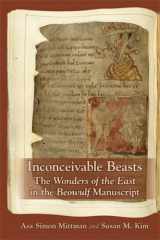 9780866984812-086698481X-Inconceivable Beasts: The Wonders of the East (MEDIEVAL & RENAIS TEXT STUDIES)