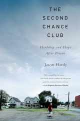 9781982128609-1982128607-The Second Chance Club: Hardship and Hope After Prison