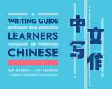 9780300217988-0300217986-A Writing Guide for Learners of Chinese (World Language Writing Guides)