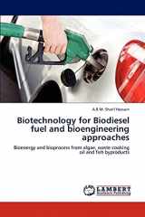9783847347835-3847347837-Biotechnology for Biodiesel fuel and bioengineering approaches: Bioenergy and bioprocess from algae, waste cooking oil and fish byproducts