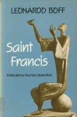 9780334020073-0334020077-Saint Francis: A Model for Human Liberation