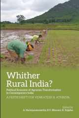 9788193732960-8193732960-Whither Rural India?: Political Economy of Agrarian Transformation in Contemporary India