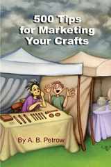 9780965519366-0965519368-500 Tips For Marketing Your Crafts