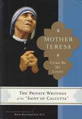 9780385520379-0385520379-Mother Teresa: Come Be My Light - The Private Writings of the Saint of Calcutta