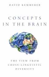 9780190682620-0190682620-Concepts in the Brain: The View From Cross-linguistic Diversity