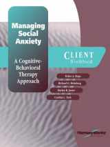 9780158132242-0158132246-Managing Social Anxiety: A Cognitive-Behavioral Therapy Approach (Client Workbook)