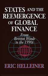 9780801428593-0801428599-States and the Reemergence of Global Finance: From Bretton Woods to the 1990s