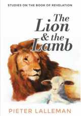 9781532669545-1532669542-The Lion and the Lamb: Studies on the Book of Revelation