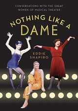 9780190231194-019023119X-Nothing Like a Dame: Conversations with the Great Women of Musical Theater