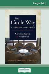 9780369315786-0369315782-The Circle Way: A Leader in Every Chair (16pt Large Print Edition)