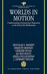 9780198294429-0198294425-Worlds in Motion : Understanding International Migration at the End of the Millennium (International Studies in Demography)