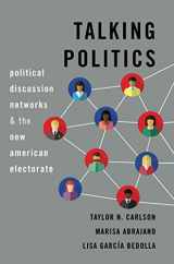 9780190082123-0190082127-Talking Politics: Political Discussion Networks and the New American Electorate