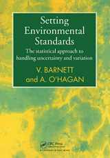 9780412826207-0412826208-Setting Environmental Standards: The Statistical Approach to Handling Uncertainty and Variation
