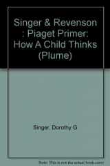 9780452259676-0452259673-A Piaget Primer: How a Child Thinks