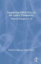 9780367460785-0367460785-Supporting Gifted ELLs in the Latinx Community: Practical Strategies, K-12