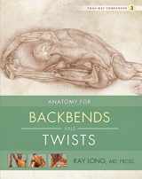 9781607439448-1607439441-Yoga Mat Companion 3: Anatomy for Backbends and Twists