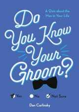 9781492696797-149269679X-Do You Know Your Groom?: A Quiz About the Man in Your Life (Wedding, Engagement, Bridal Shower Gift)