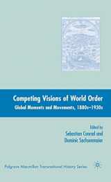 9781403979889-140397988X-Competing Visions of World Order: Global Moments and Movements, 1880s-1930s (Palgrave Macmillan Transnational History Series)