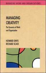 9780335206940-0335206948-Managing Creativity: The Dynamics of Work and Organization