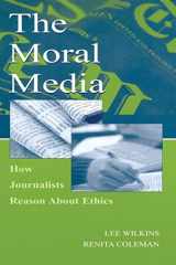 9780805844757-0805844759-The Moral Media (Routledge Communication Series)