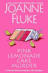 9781496736116-1496736117-Pink Lemonade Cake Murder: A Delightful & Irresistible Culinary Cozy Mystery with Recipes (A Hannah Swensen Mystery)