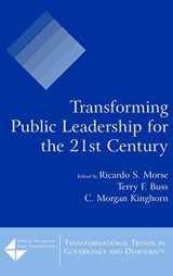 9780765620415-0765620413-Transforming Public Leadership for the 21st Century (Tranformational Trends in Governance & Democracy)