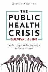 9780190697211-0190697210-The Public Health Crisis Survival Guide: Leadership and Management in Trying Times
