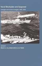 9780415354660-0415354668-Naval Blockades and Seapower: Strategies and Counter-Strategies, 1805-2005 (Cass Series: Naval Policy and History)