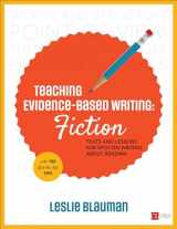 9781506360706-150636070X-Teaching Evidence-Based Writing: Fiction: Texts and Lessons for Spot-On Writing About Reading (Corwin Literacy)